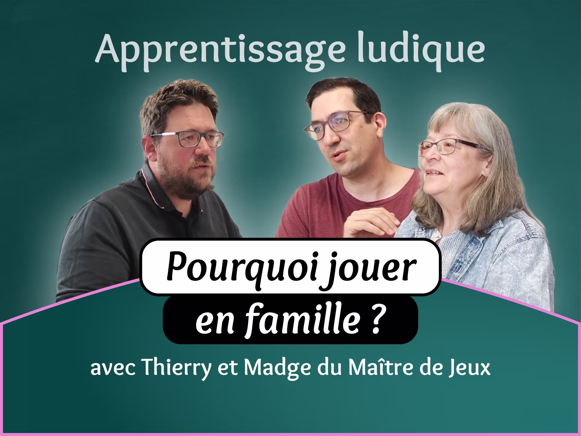 Pourquoi jouer en famille ? #10